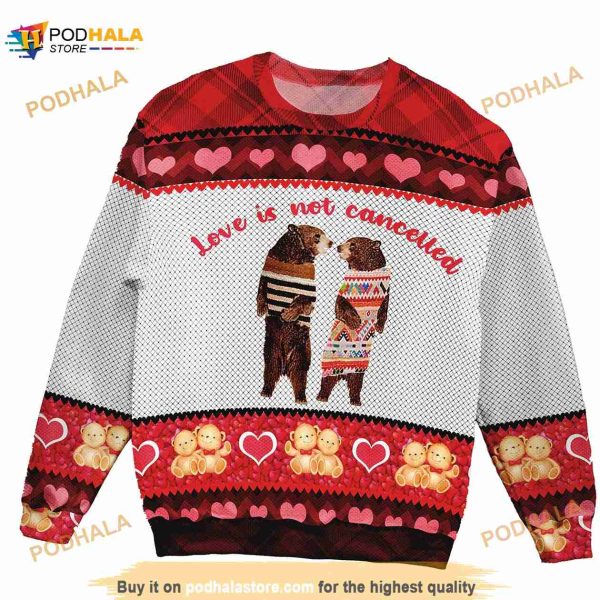 Bear Love Is Not Cancelled White And Red Christmas 3D Funny Ugly Sweater