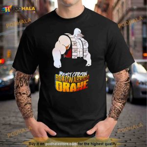 Beast Citizen Roadwarrior Drake Shirt 2