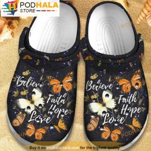 Believe Faith Hope Love Butterfly 3D Crocs, Funny Crocs