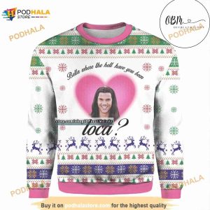 Bella Where The Hell Have You Been Loca Funny Ugly Sweater