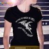 Better To Reign In Hell Than Serve In Heaven Shirt