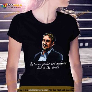 Between Genius And Madness John Mcafee Shirt