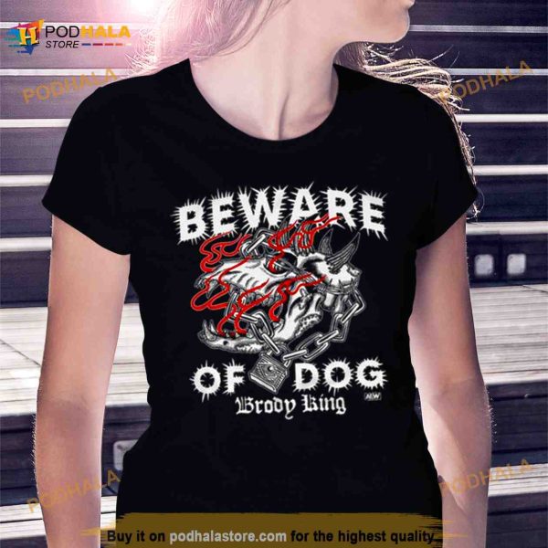 Beware Of Dog Broop King Shirt