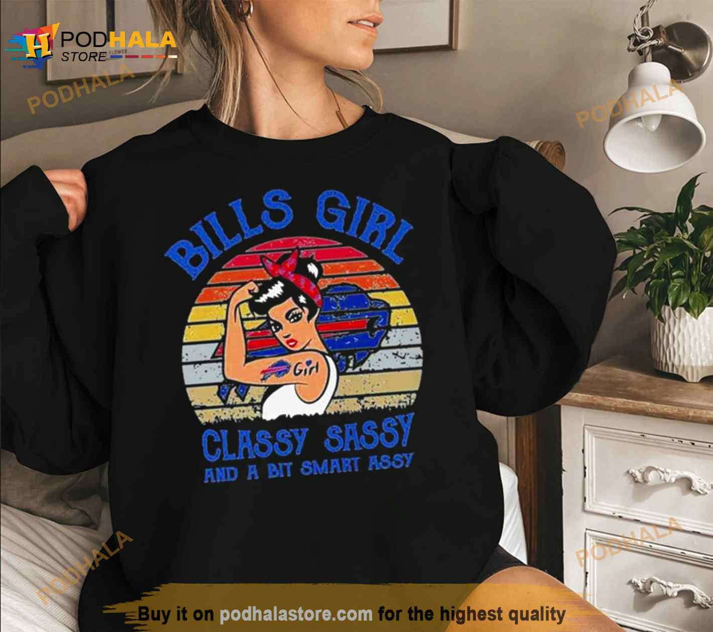 Bills Girl Classy Sassy And A Bit Smart Assy Vintage Shirt Bills Girl Classy Sassy And A Bit Smart Assy Vintage Shirt
