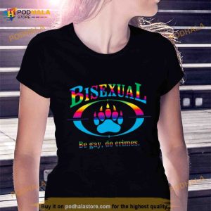 Bisexual Be Gay Do Crimes Lgbt 2023 Shirt 2