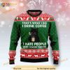Black Cat Drink Coffee I Hate People And I Know Things Funny Ugly Sweater