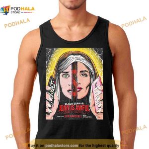 Black Mirror Joan Is Awful Netflix Movie Fan Gifts T Shirt 3