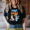 Bluey And Bingo Hanging Out Shirt