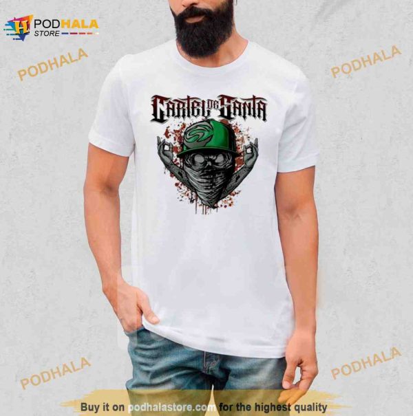 Bombos Y Tarolas Cartel De Santa Shirt