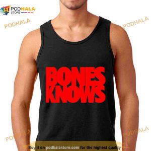 Bones Knows Shirt 2