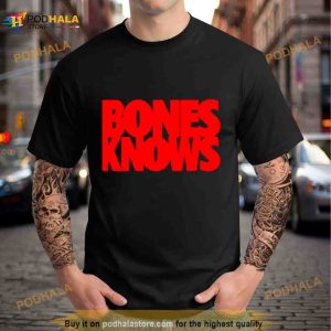 Bones Knows Shirt 3