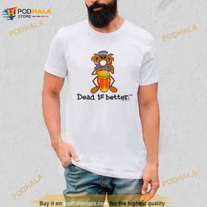 Bongo Dead Is Better Grateful Dead Shirt 2