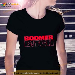 Boomer Bitch Shirt 2