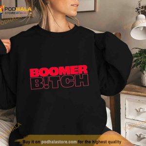 Boomer Bitch Shirt 3