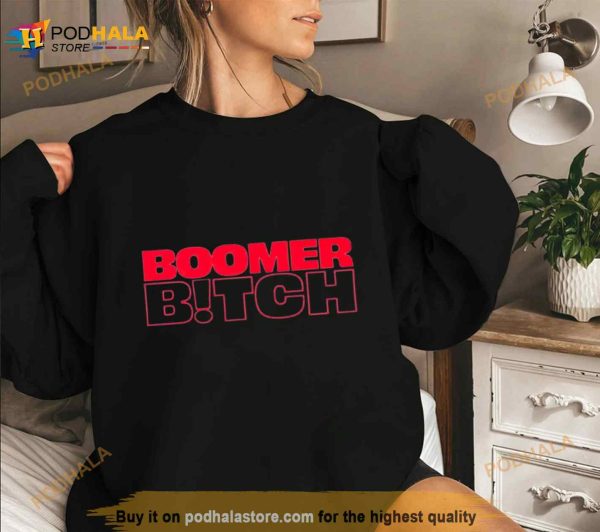 Boomer bitch Shirt