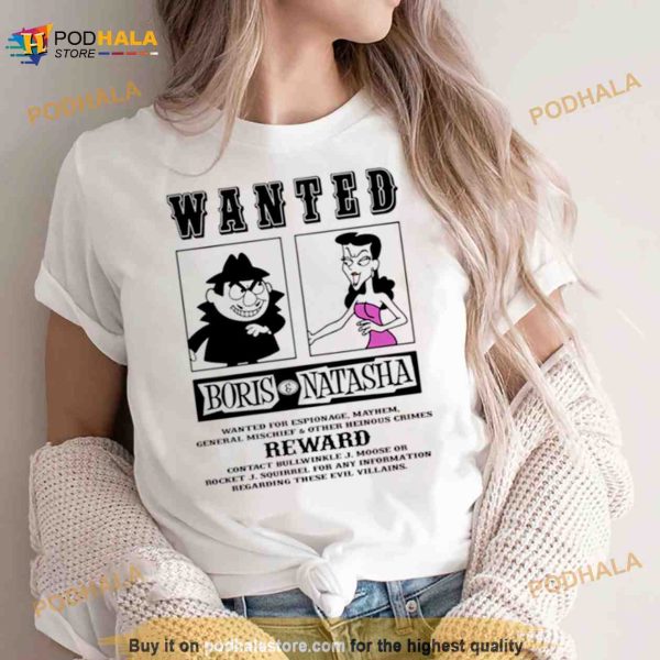 Boris Natasha Wanted Graphic Shirt