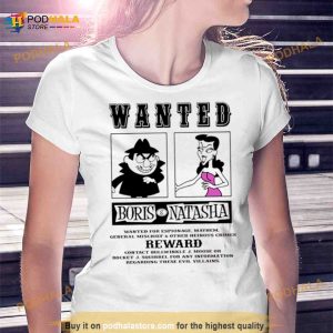Boris Natasha Wanted Graphic Shirt 3