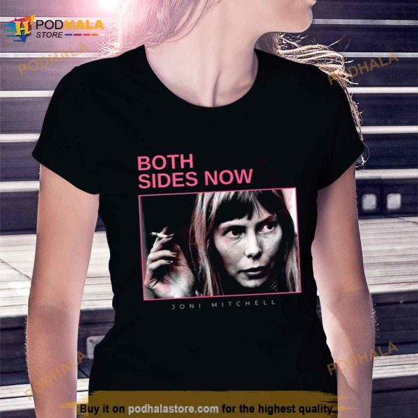 Both Sides Now Joni Mitchell Shirt