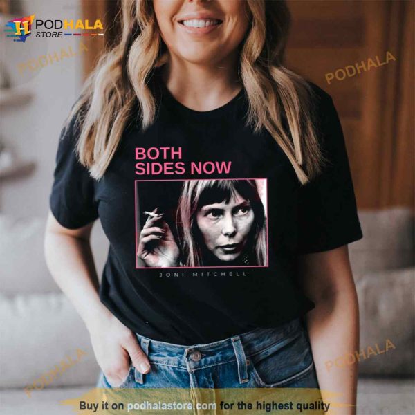 Both Sides Now Joni Mitchell Shirt