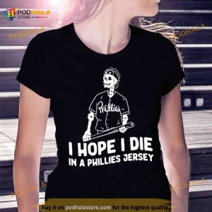 Bryce Harper I Hope I Die In A Phillies Jersey Shirt 2