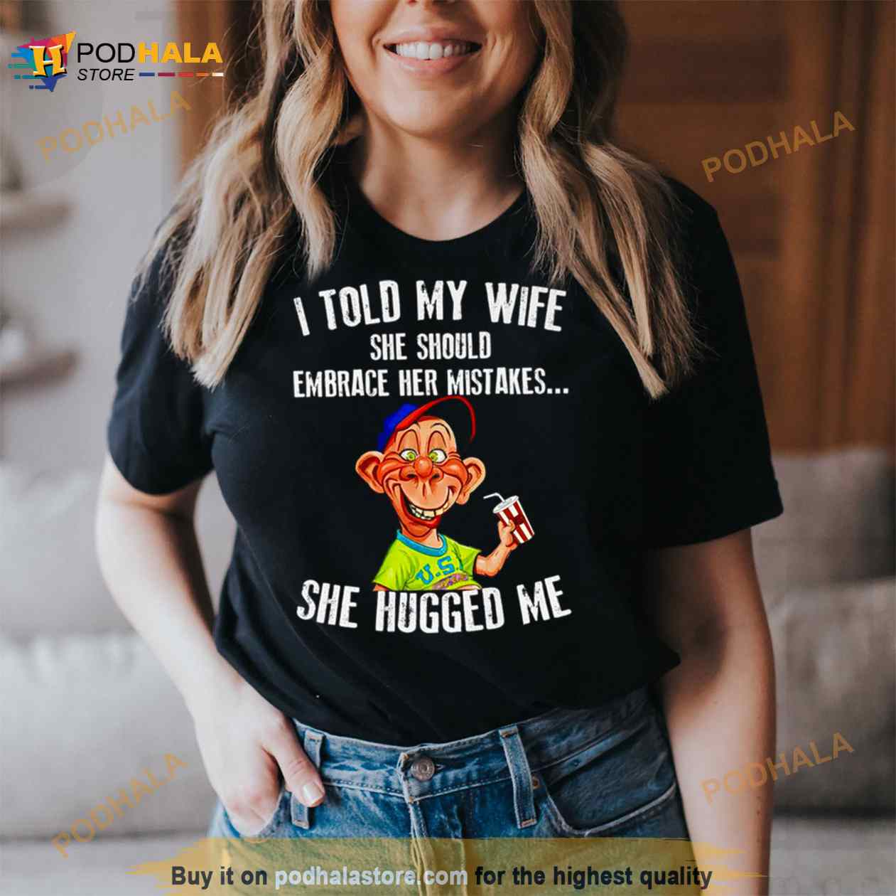 Bubba J I Told My Wife She Should Embrace Her Mistakes She Hugged Me Shirt Bubba J I Told My Wife She Should Embrace Her Mistakes She Hugged Me Shirt