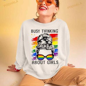 Busy Thinking About Girls Pride Month Shirt 2