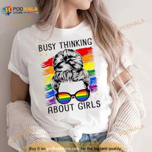 Busy Thinking About Girls Pride Month Shirt 3