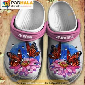 Butterfly Flowers Be Strong Be Beautiful Floral 3D Crocs, Funny Crocs