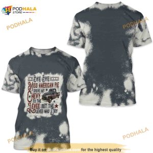 Bye Bye Miss American Pie Bleached 3D Shirt