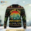 Cactus What The Fucculent Xmas Ugly Sweater, Funny Xmas Gifts