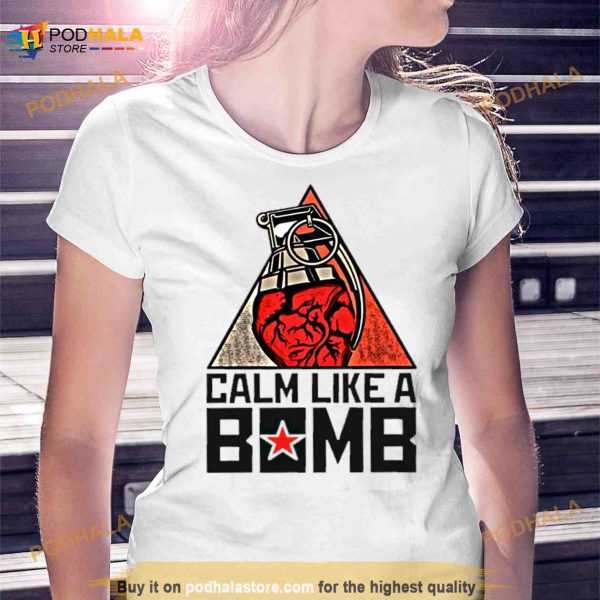 Calm Like A Bomb Tom Morello Shirt