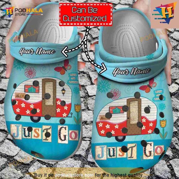Camping Juts Go Summer Happy Camper Best Gifts For Lovers Campers Crocs Clog Shoes