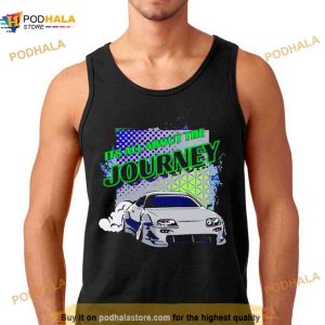 Car Its All About The Journey Shirt 2