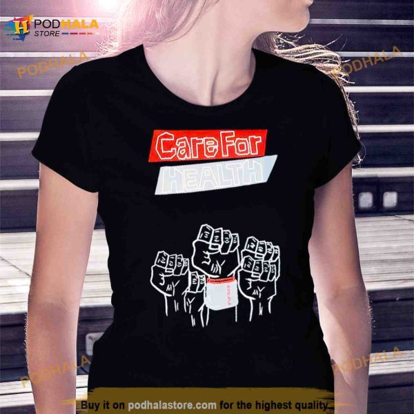 Care For Health Shirt