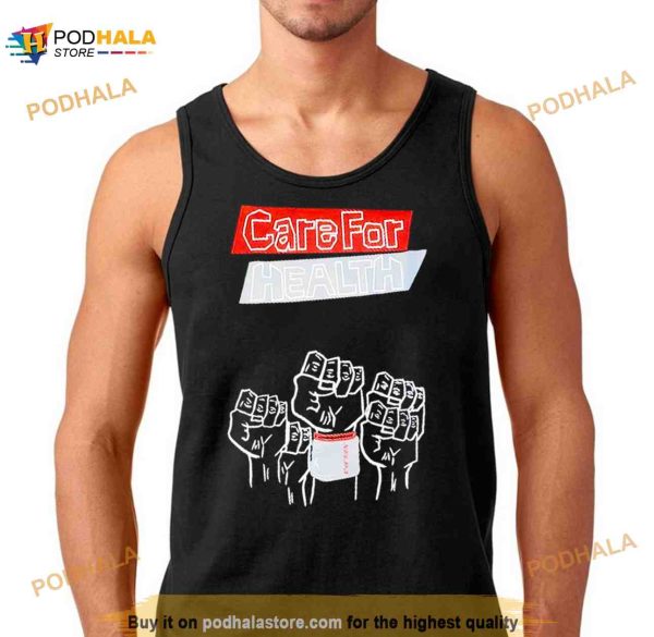 Care For Health Shirt