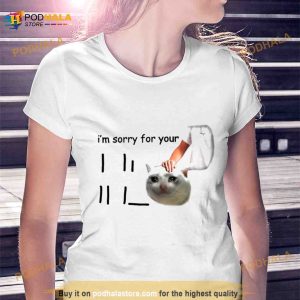 Cat i’m sorry for your loss meme Shirt