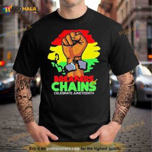 Celebrate Juneteenth Breakers Of Chains Shirt 3
