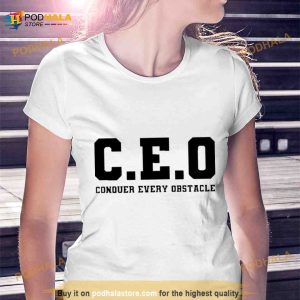 Ceo Conquer Every Obstacle Shirt 3