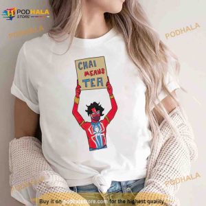 Chal Means Tea Shirt 3