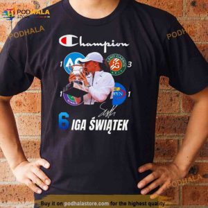 Champions 6 Iga Swiatek Signature Shirt 2
