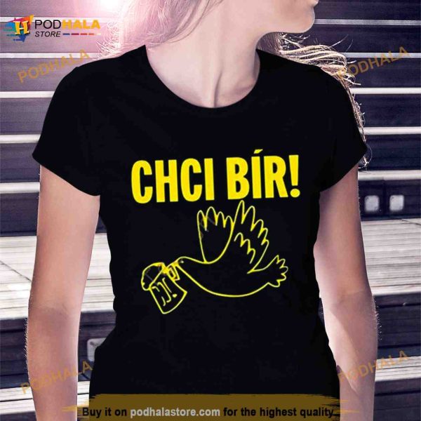 Chci Bir New Shirt