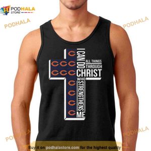 Chicago Bears All Things Through I Can Do Christ Who Strengthens Me Shirt 1