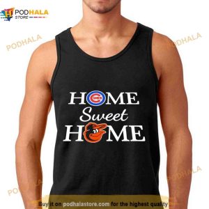 Chicago Cubs Baseball And Baltimore ORO Baseball Home Sweet Home Shirt