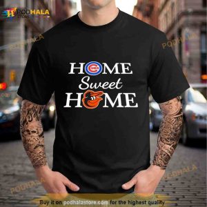 Chicago Cubs Baseball And Baltimore Oro Baseball Home Sweet Home Shirt 3