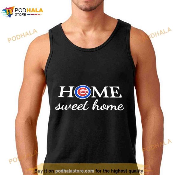 Chicago Cubs Baseball Home Sweet Home Shirt