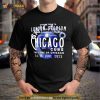Chicago Cubs the Cubs of Chicago 24 25 june 2023 Shirt