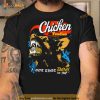 Chicken Tendies I Got That Dog In Me Shirt