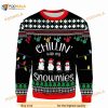 Christmas Chillin' With My Snowmies 3D Funny Ugly Sweater