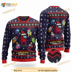 Christmas Is Among Us 3D Funny Ugly Sweater For Game Lovers
