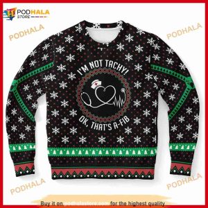 Christmas Nurse 3D Funny Ugly Sweater, Dont Be Tachy Xmas Gift